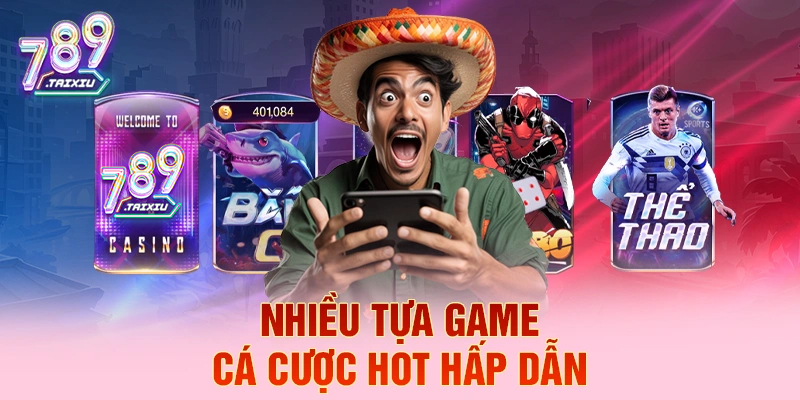 Các tựa game cá cược hấp dẫn tại top88